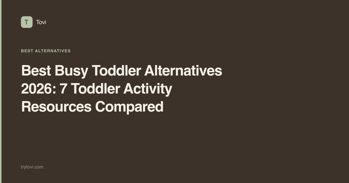 Best Busy Toddler Alternatives 2026: 7 Toddler Activity Resources Compared