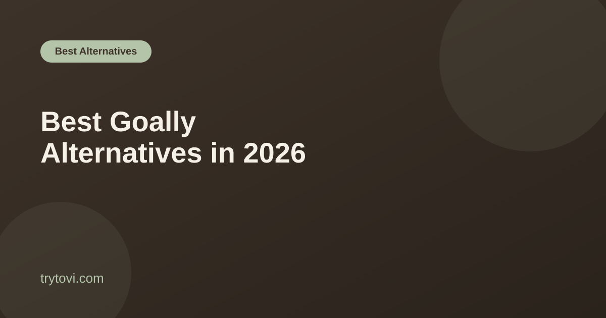 Best Goally Alternatives 2026: 6 Options for Kids' Routines Compared