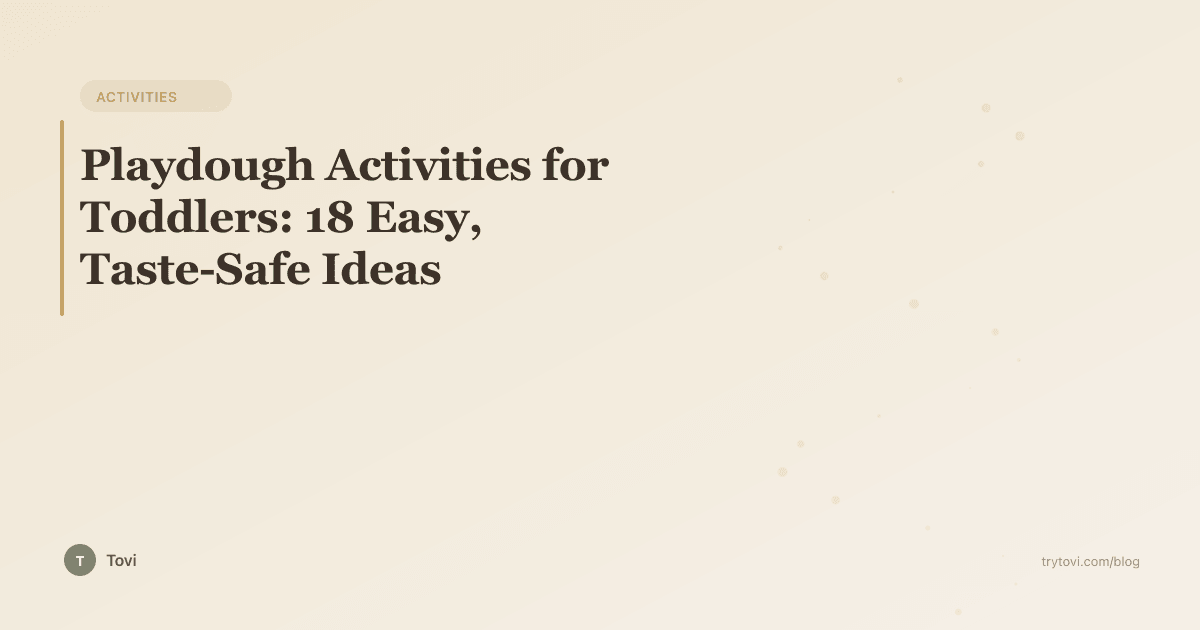 Playdough Activities for Toddlers: 18 Easy, Taste-Safe Ideas