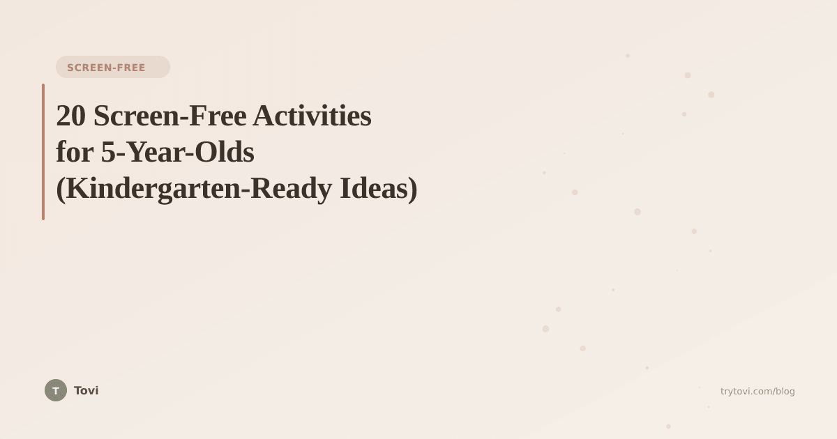 20 Screen-Free Activities for 5-Year-Olds (Kindergarten-Ready Ideas)