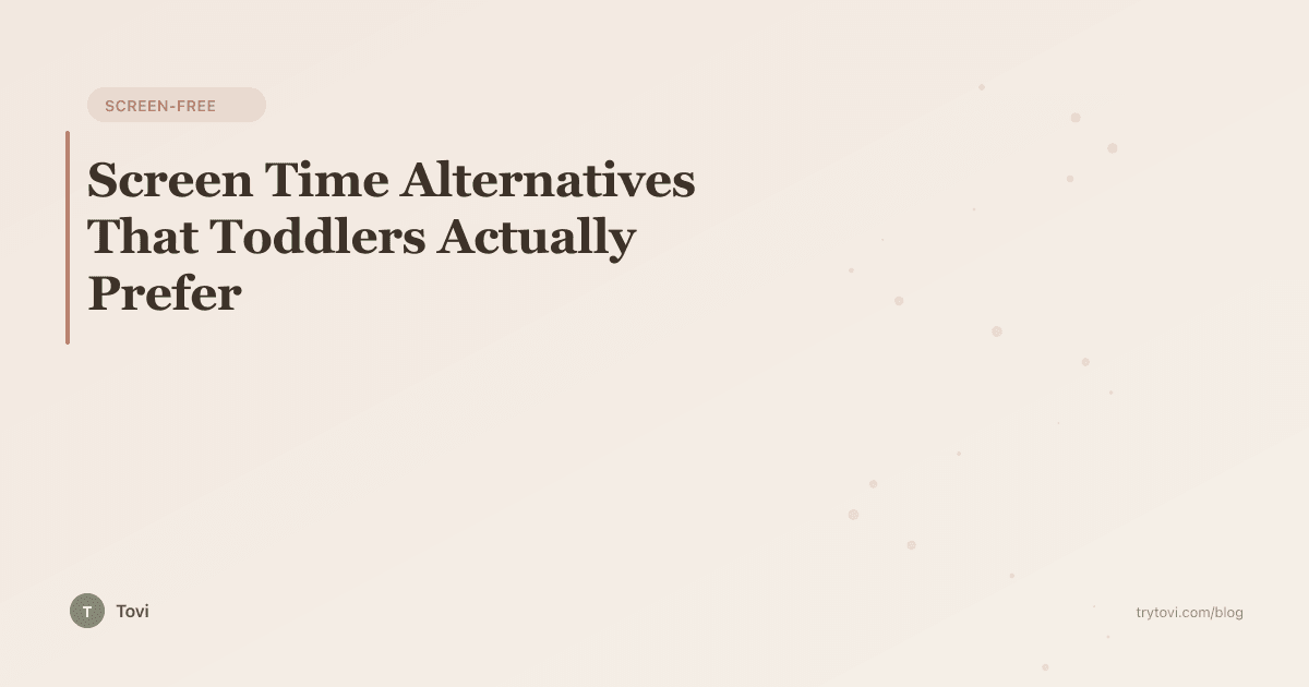 Screen Time Alternatives That Toddlers Actually Prefer