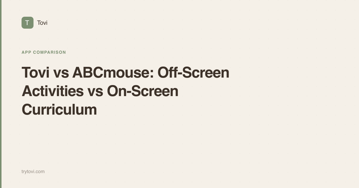 Tovi vs ABCmouse: Off-Screen Activities vs On-Screen Curriculum