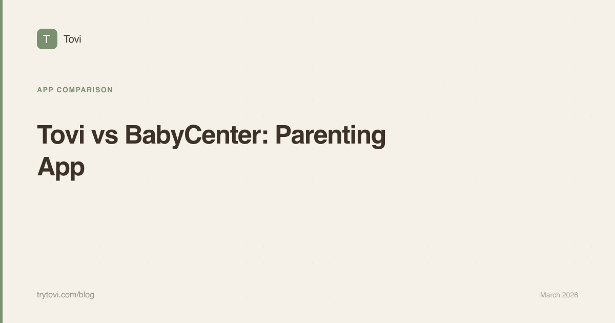 Tovi vs BabyCenter: Parenting App Comparison