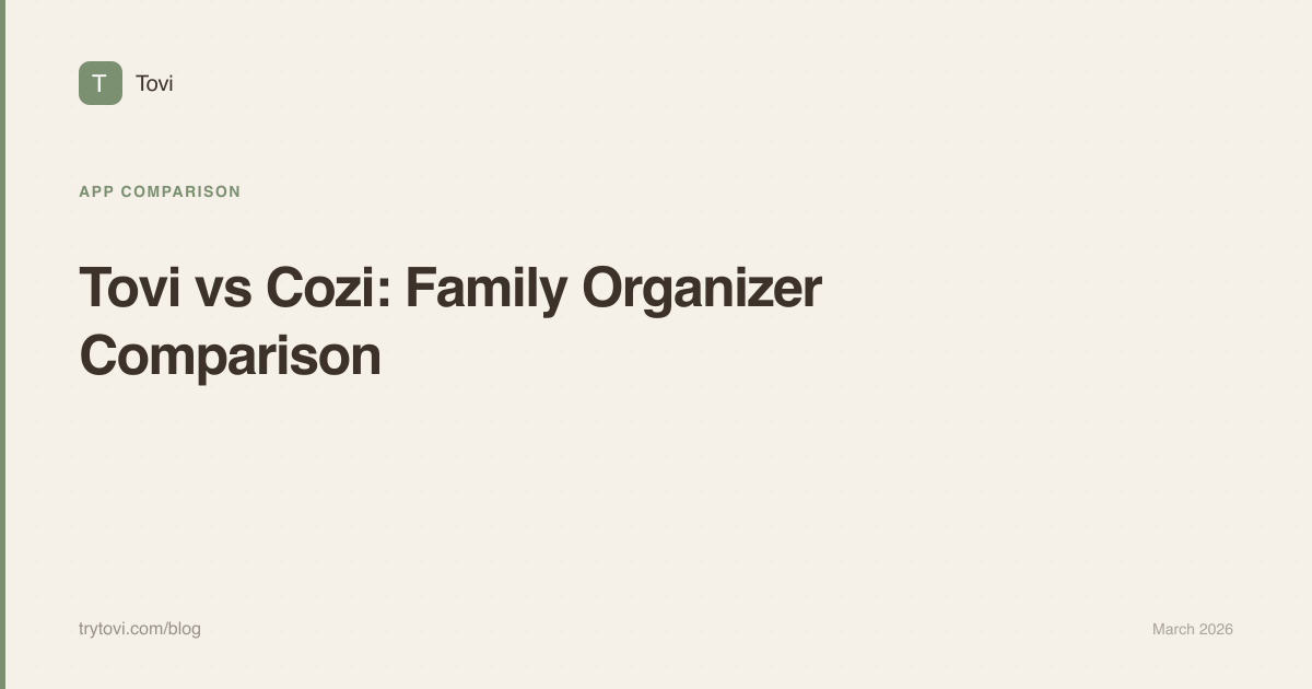 Tovi vs Cozi: Family Organizer App Comparison