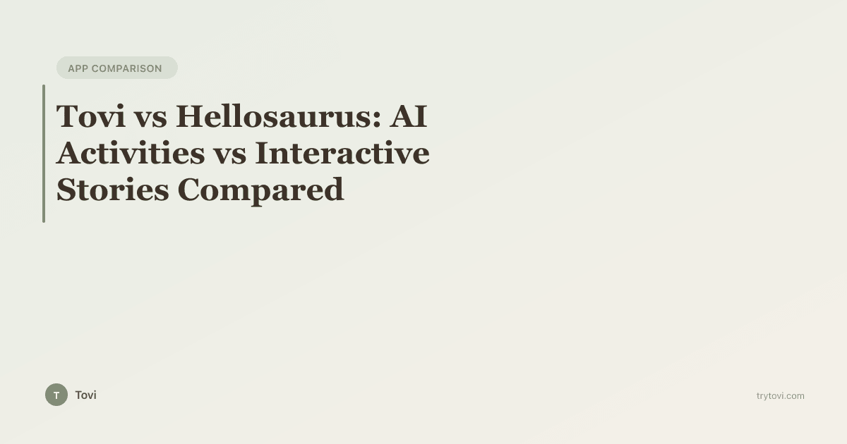 Tovi vs Hellosaurus: AI Activities vs Interactive Stories Compared