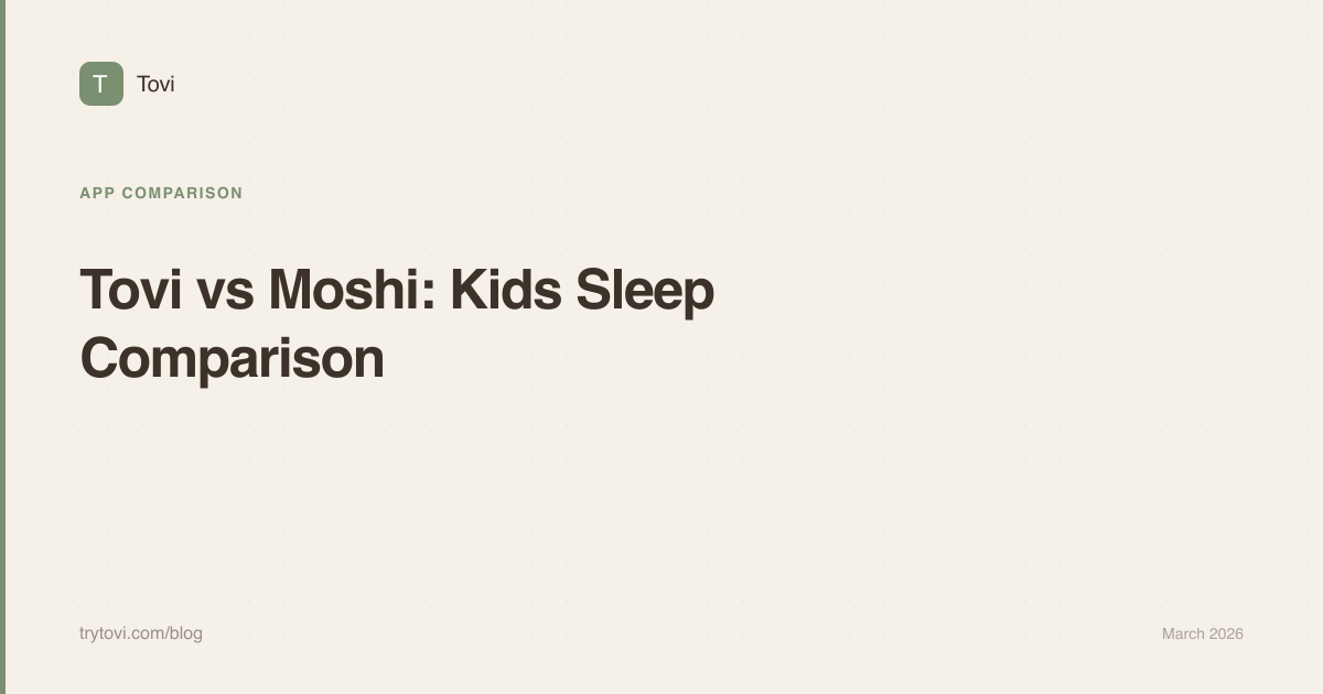 Tovi vs Moshi: Kids Sleep & Parenting App Comparison