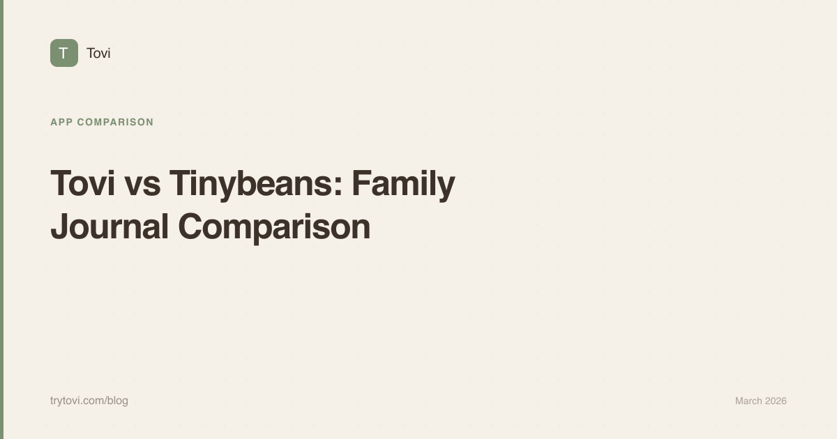 Tovi vs Tinybeans: Family App Comparison