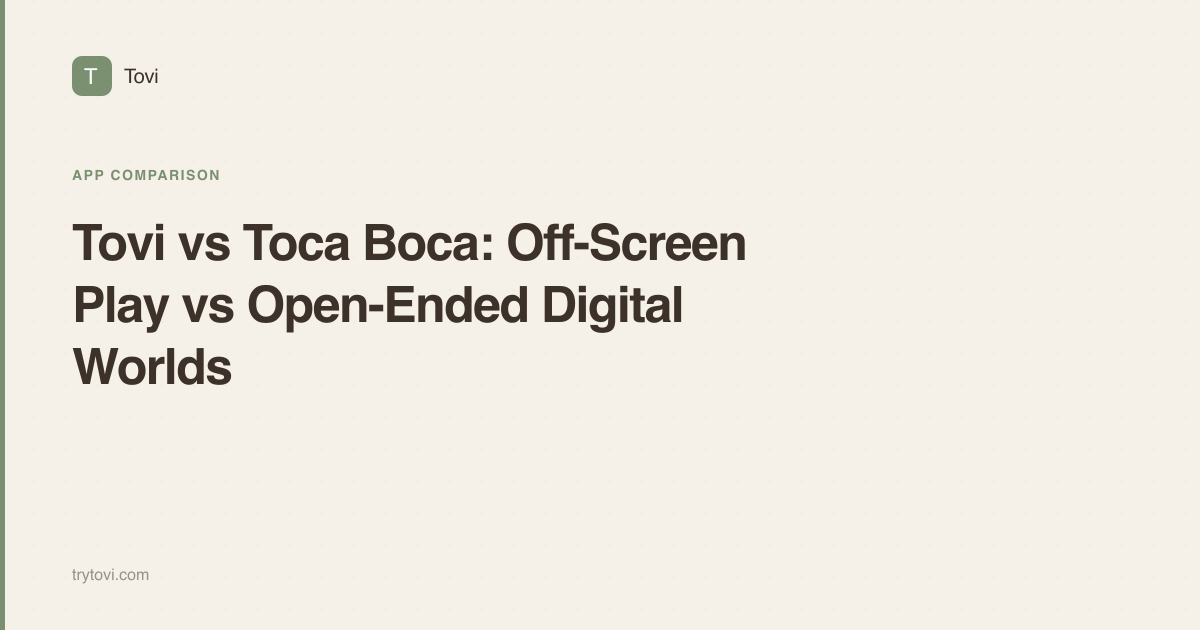 Tovi vs Toca Boca: Off-Screen Play vs Open-Ended Digital Worlds