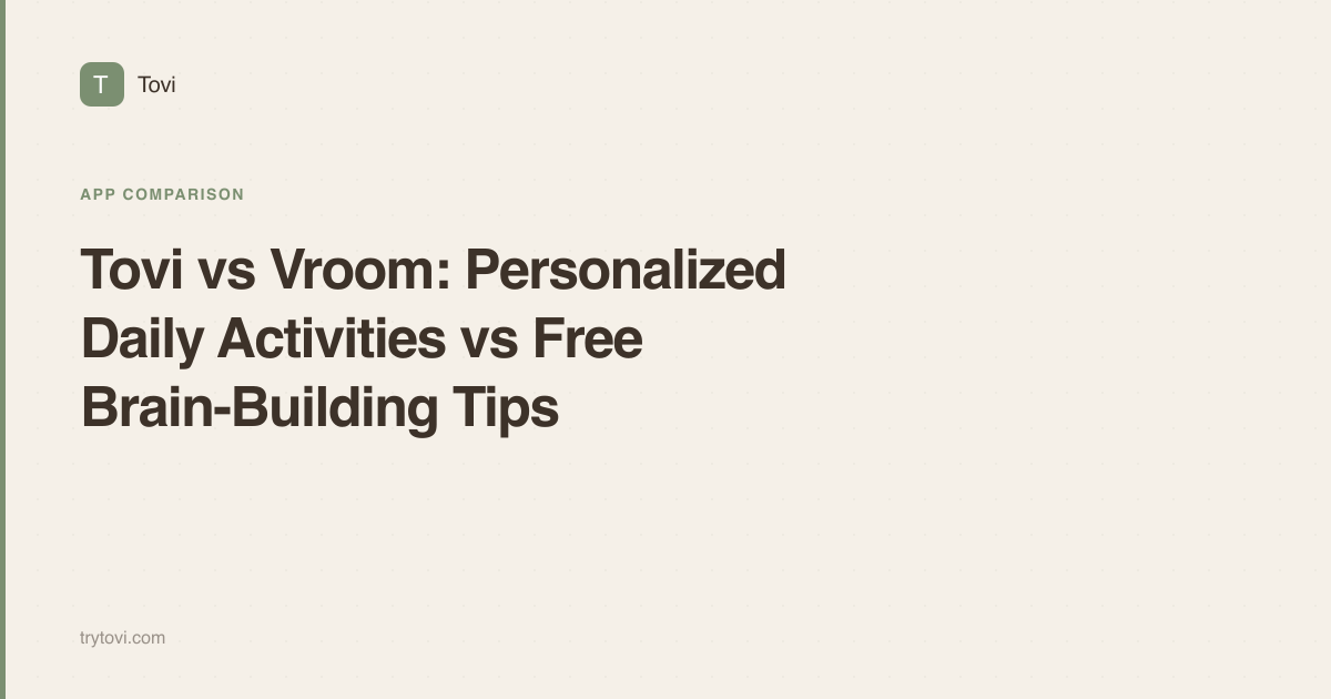 Tovi vs Vroom: Personalized Daily Activities vs Free Brain-Building Tips