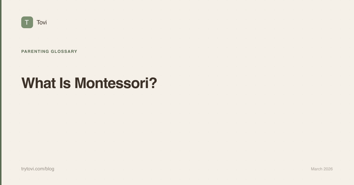 What Is Montessori? A Parent's Guide to the Montessori Method | Tovi